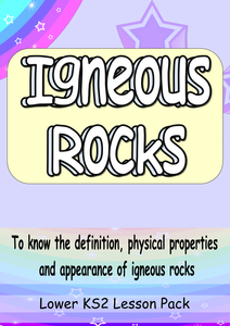 Igneous Rocks KS2 Science Lesson: Formation, Properties and Appearance