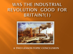 benefits of the industrial revolution in britain