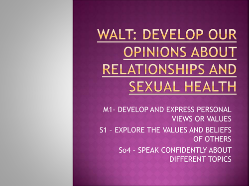 PSHE Sex and Relationships developing an opinion
