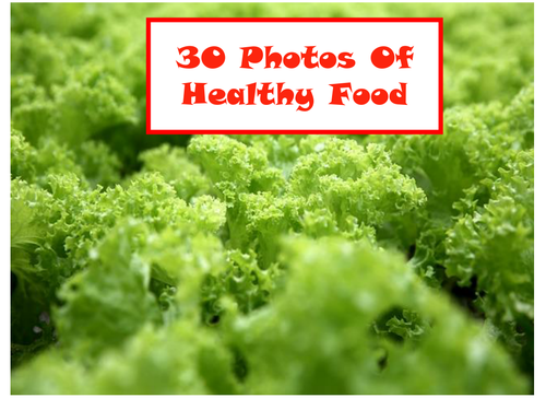 30 Photos Of Healthy Food