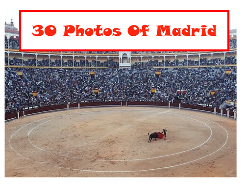 30 Photos Of Madrid