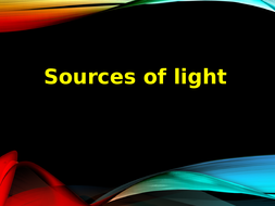 Light Sources - Natural and Man Made KS2 Science | Teaching Resources