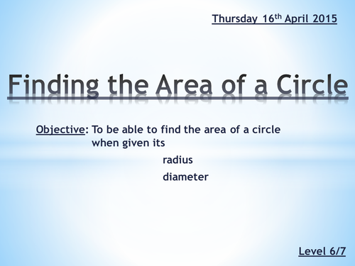 4.6---Finding-the-Area-of-a-Circle-FINAL.pptx