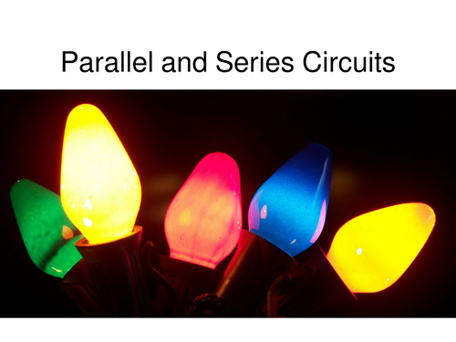 Introduction to parallel and series circuits - For non-specialist physics teachers
