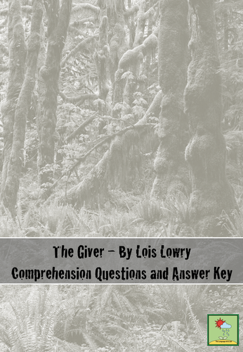 The Giver - Chapter by Chapter Comprehension Questions + Answer Key