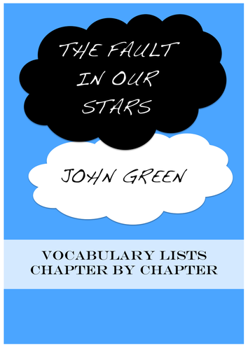 The Fault in Our Stars - Vocabulary Lists ~ Chapter-by-chapter