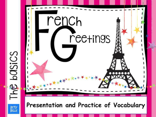 The Basics: greetings Presentation New Slides added!