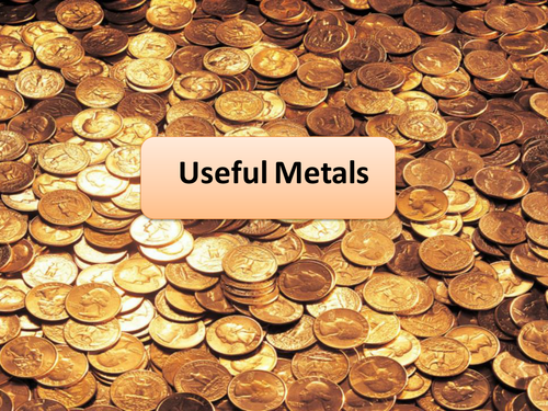 New AQA 2016 GCSE Science Spec Useful Metals Lesson