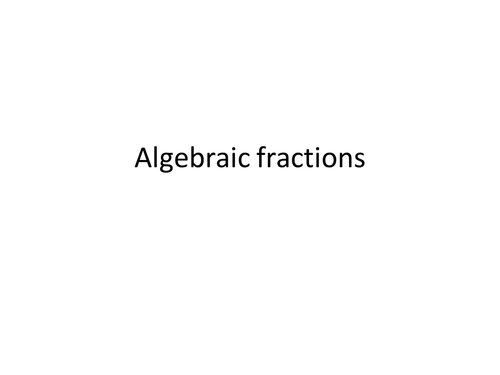 Algebraic Fractions