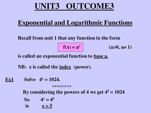 Higher Mathematics Unit 3 Logs and Exponentials Resources 10x presentations and 2x worksheets
