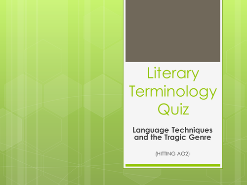 Literary Terminology - Quiz on Language Techniques to improve vocabulary and address AO1/2