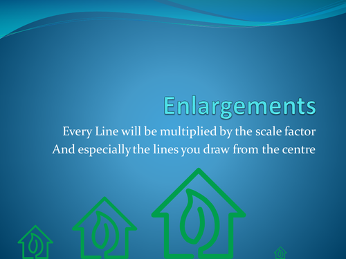 ENLARGEMENTS