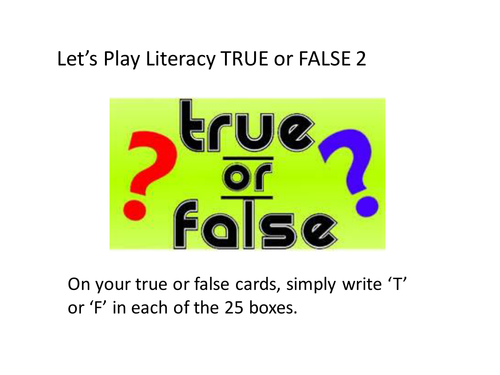 Literacy True or False 2