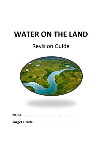 AQA Water on the Land Complete Revision Booklet with Case Studies