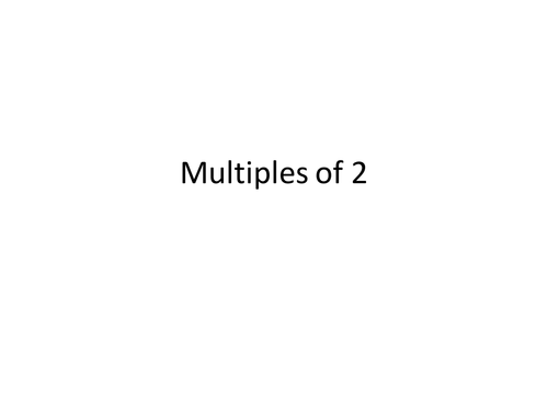 Multiples of 2 (2 times tables) | Teaching Resources