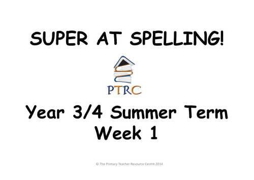 Year 3/4 Super at Spelling - Summer Term Pack