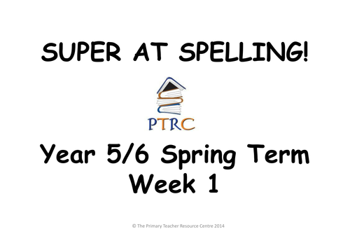 Year 5/6 Super at Spelling - Spring Term Pack