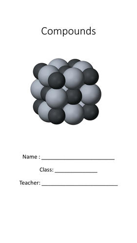 Compounds Complete KS 3 topic (supports Boardworks)