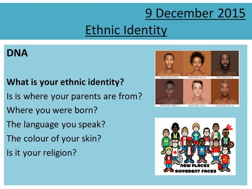 Sociology H580 / H180 Lesson 15 Ethnicity and Identity