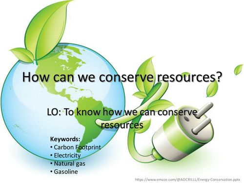 How can we conserve resources? | Teaching Resources