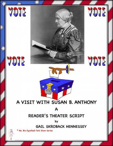Susan B. Anthony: A Reader's Theater Script