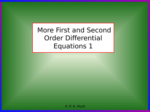 More First and Second Order Differential Equations (A-Level Further Maths)