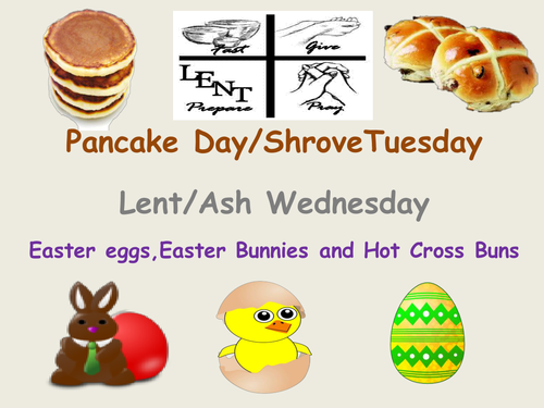 Pancake Day (Shrove)/Lent & Ash Wednesday and Easter Story 