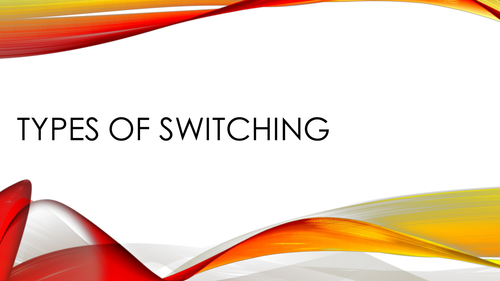 Types of Switching (AS or A Level Computer Science).