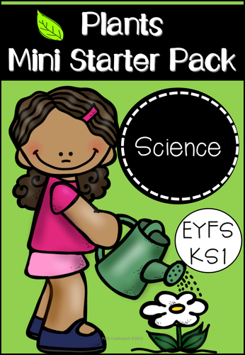 Plants Mini Starter Pack (Unit of Work- EYFS/KS1)