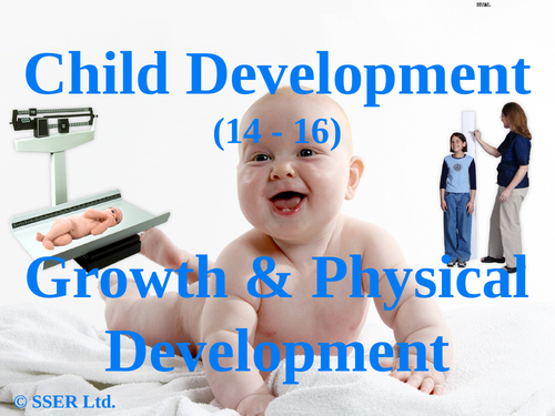 Child Development 3.2 - Development - Physical Growth | Teaching Resources