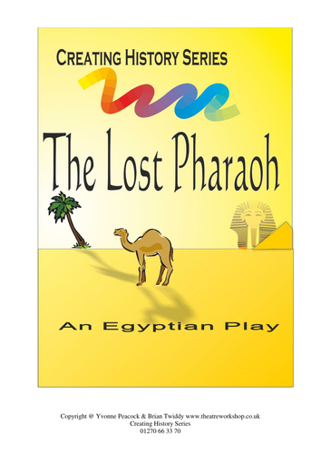 The Lost Pharaoh - History play for Ks2