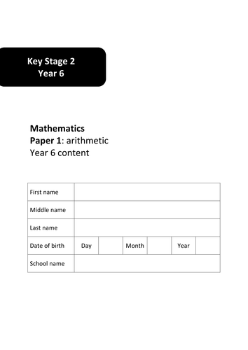 Year 6 SATs Arithmetic and Reasoning Practice Test Paper (Year 6 Content)
