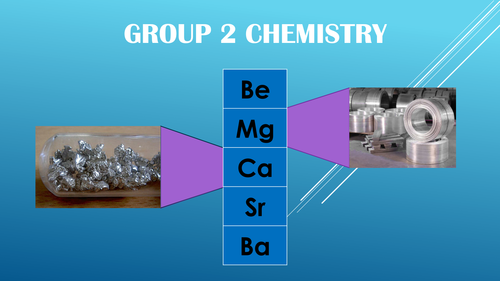 Group 2 Metals Complete Lesson, 2 hours of teaching. New OCR AS Level