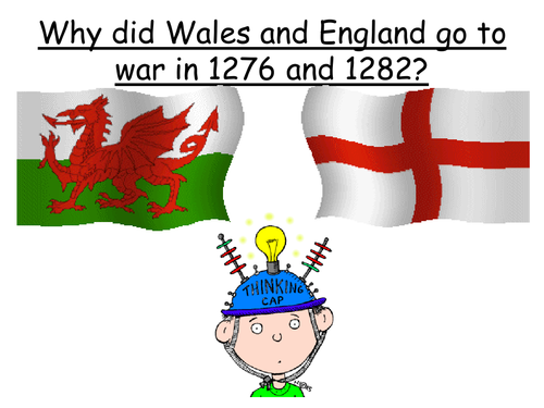 Why did Wales and England go to war in 1276 and 1282?
