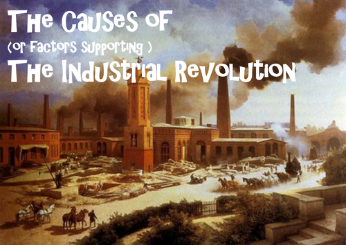 causes of the industrial revolution in britain essay