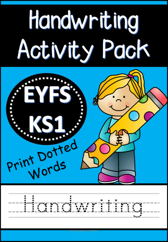 Handwriting Activity Pack (Dotted Print Words for EYFS/KS1)