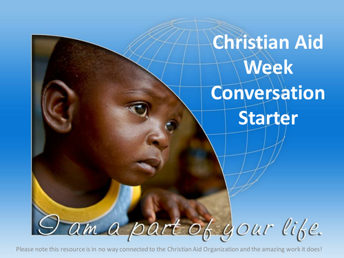 Christian Aid Week Conversation Starter PowerPoint Presentation