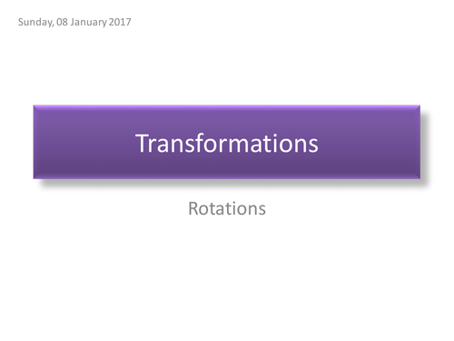 Transformations Rotations