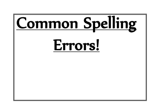 literacy-common-spelling-error-display-by-uk-teaching-resources-tes