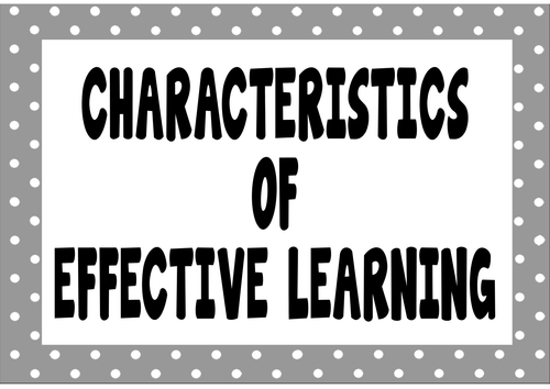 CHARACTERISTICS OF EFFECTIVE LEARNING POSTERS EARLY YEARS 