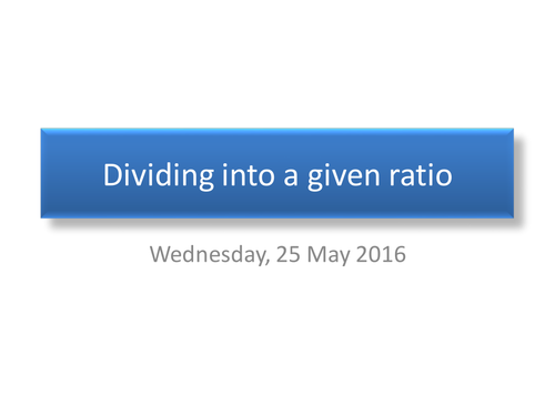 Dividing into a given ratio