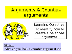 Arguments and counter-arguments | Teaching Resources