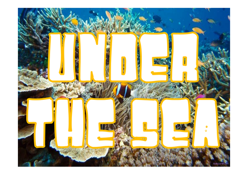 UNDER THE SEA / SEA LIFE TEACHING RESOURCE TEACHING RESOURCES ANIMALS