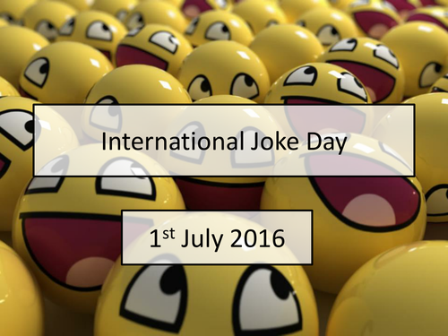 International Joke Day July Assembly Presentation - an assembly to enjoy!