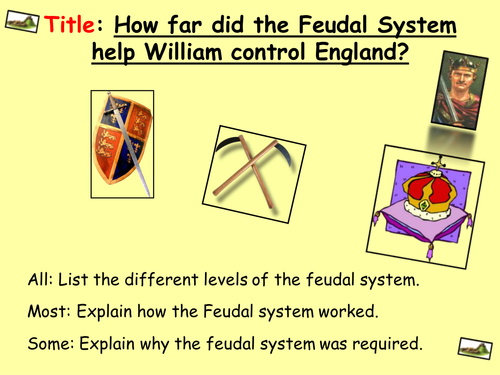 How did William use the Feudal System to keep control? (Norman Conquest - Lesson9)