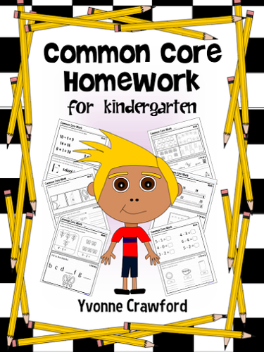 Homework for Kindergarten Common Core by YvonneCrawford - Teaching