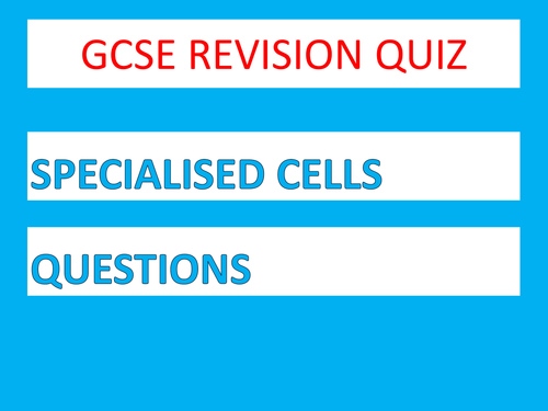 GCSE Revision: Specialised cells, cell transport & enzymes - PPT and booklet