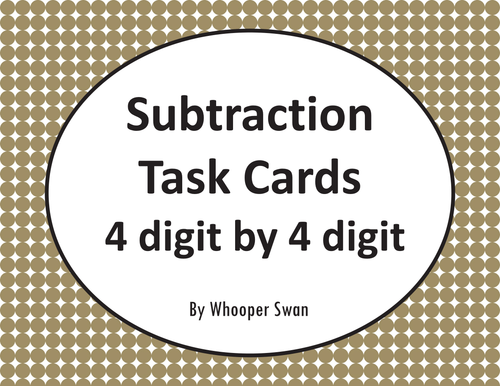 Subtraction Task Cards (4 digit by 4 digit)