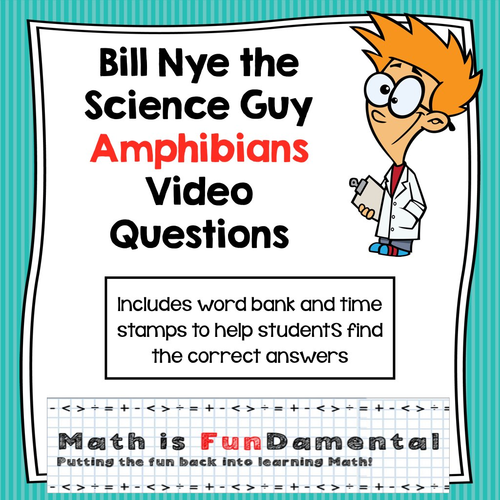 Bill Nye Video Questions - Amphibians - with included Time Stamp, Word Bank, and Answer Key