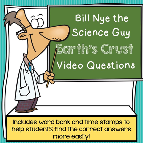 Bill Nye Video Questions - Earth's Crust - w/ time stamp, word bank, and answer key